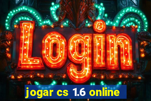 jogar cs 1.6 online